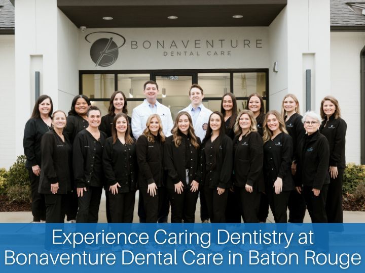 Experience Caring Dentistry at Bonaventure Dental Care in Baton Rouge